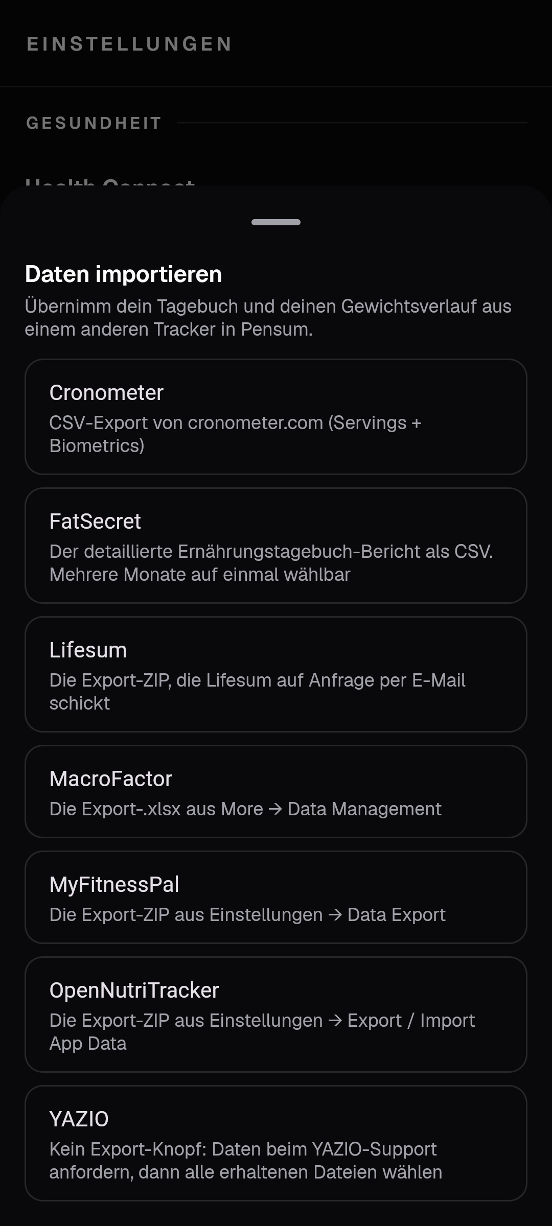 Import-Ansicht von Pensum mit Cronometer, FatSecret, Lifesum, MacroFactor, MyFitnessPal, OpenNutriTracker und YAZIO, jeweils mit dem Hinweis, wo der Export zu finden ist